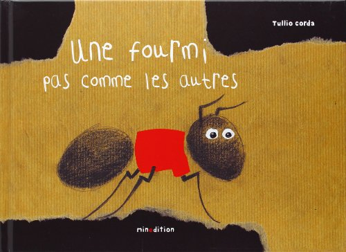 Une fourmi pas comme les autres