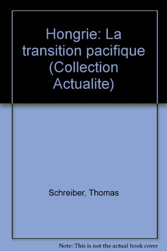 Hongrie : la transition pacifique