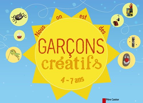 Nous on est des garçons créatifs : 4-7 ans
