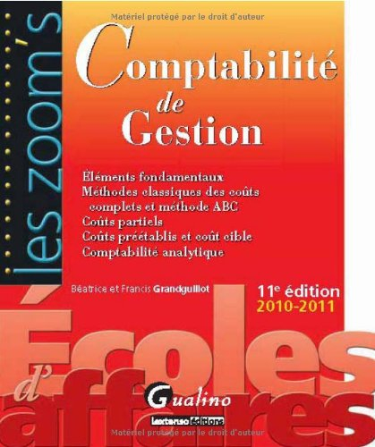 Comptabilité de gestion : éléments fondamentaux, méthodes classiques des coûts complets et méthode A