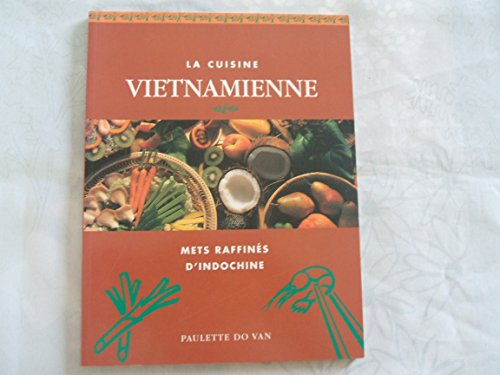 La cuisine vietnamienne