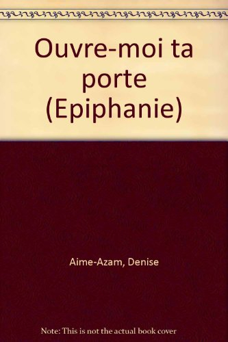 Ouvre-moi ta porte quel que soit mon âge