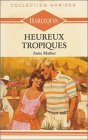 heureux tropiques : collection : collection horizon n, 713