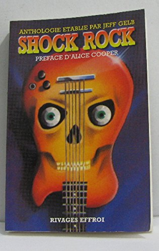 Shock rock : anthologie