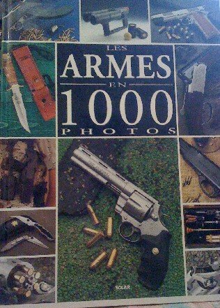 Les armes en 1000 photos