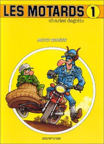 les motards, tome 1 : moto risée