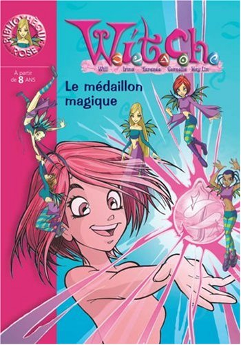 Witch. Vol. 1. Le médaillon magique