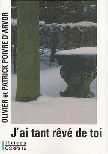 J'ai tant rêvé de toi