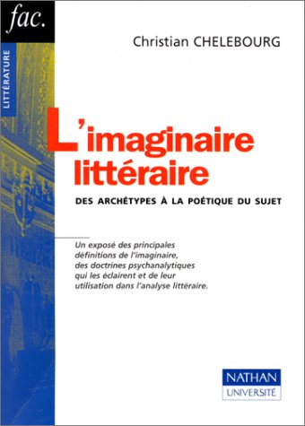 L'imaginaire littéraire : des archétypes à la poétique du sujet