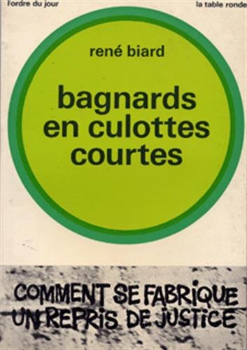 bagnards en culottes courtes