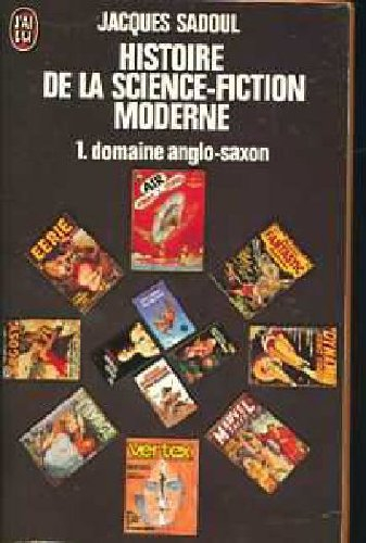 histoire de la science fiction moderne 1 domaine anglo-saxon