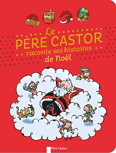Le Père Castor raconte ses histoires de Noël