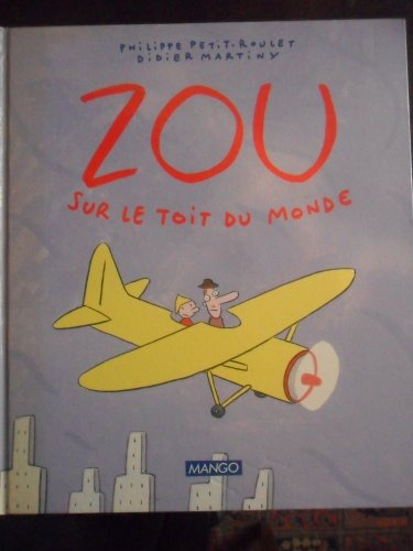Zou sur le toit du monde