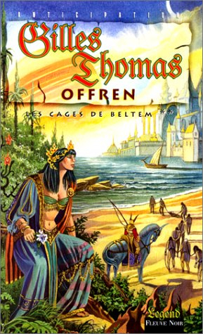 Les cages de Beltem. Vol. 2. Offren