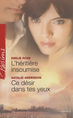 L'héritière insoumise. Ce désir dans tes yeux