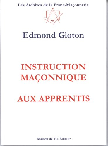 Instruction maçonnique aux apprentis
