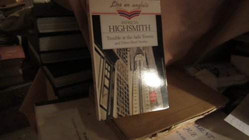 Trouble at the jade tower : and other short stories