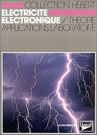 electricité électronique : théorie, application, laboratoire, classe de 1re f, formation continue