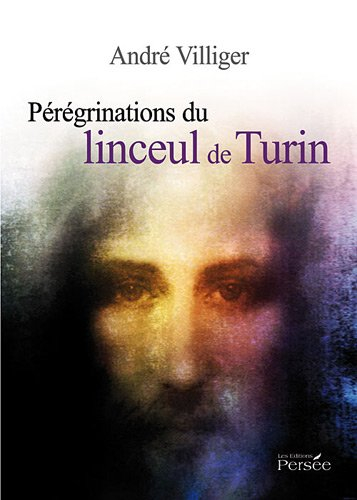 Pérégrinations du linceul de Turin