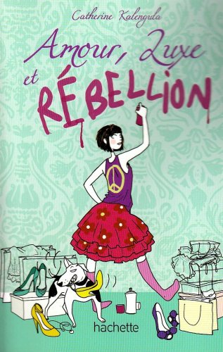 Amour, luxe et rébellion