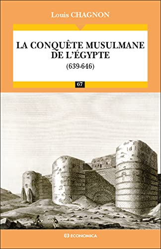 La conquête musulmane de l'Egypte (639-646)