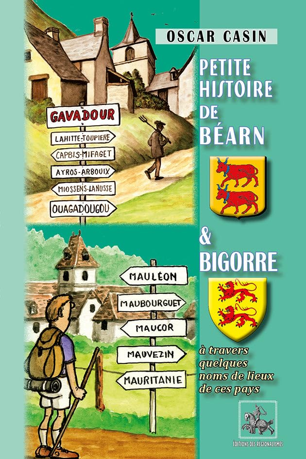 Petite histoire de Béarn & Bigorre : à travers quelques noms de lieux de ces pays