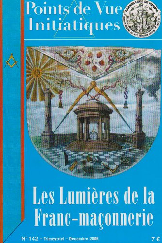 Points de vue initiatiques, n° 142. Les lumières de la franc-maçonnerie