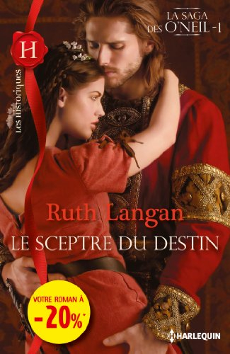 Le sceptre du destin : la saga des O'Neil