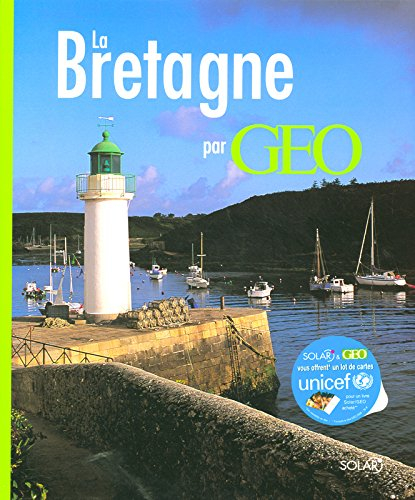La Bretagne authentique par Géo