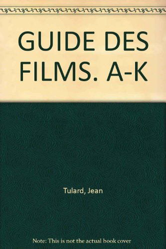 Guide des films. Vol. 1. A-E
