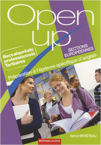Open up : baccalauréats professionnels tertiaires, sections européennes : préparation à l'épreuve sp