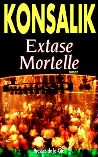 extase mortelle