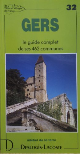 Gers : histoire, géographie, nature, arts