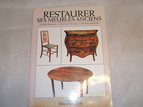 Restaurer vos meubles anciens