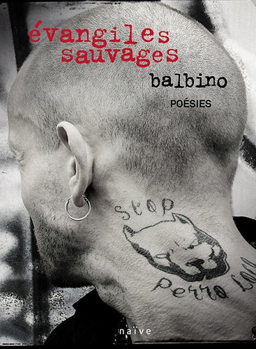 Evangiles sauvages : poésies. Première épître au chien qui boîte