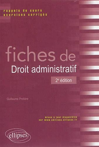 Fiches de droit administratif : rappels de cours et exercices corrigés