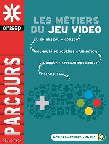 Les métiers du jeu vidéo