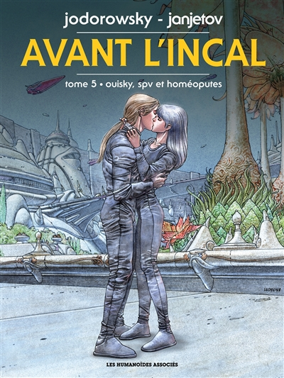 Avant l'Incal. Vol. 5. Ouisky, SPV et homéoputes
