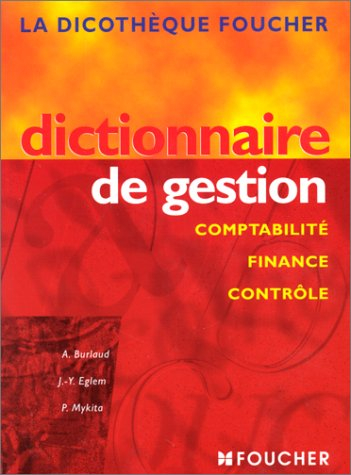 dictionnaire de gestion : comptabilité, finance, contrôle