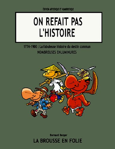 la fabuleuse histoire du destin commun. livre un : on refait pas l'histoire