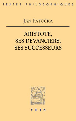 Aristote, ses devanciers, ses successeurs : études d'histoire de la philosophie d'Aristote à Hegel