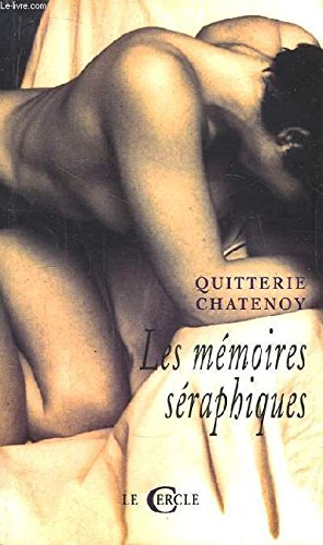 Les mémoires séraphiques
