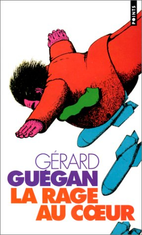 la rage au coeur