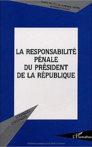 La responsabilité pénale du président de la République
