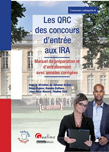 Les QRC des concours d'entrée aux IRA : manuel de préparation et d'entraînement avec annales corrigé