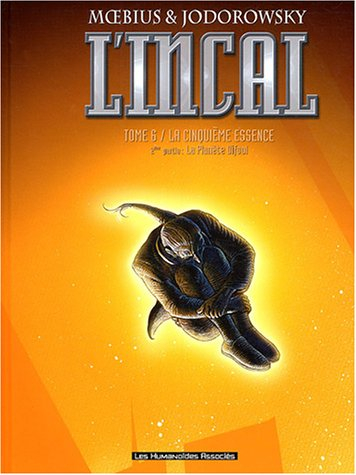L'Incal. Vol. 6. La cinquième essence : la planète Difool