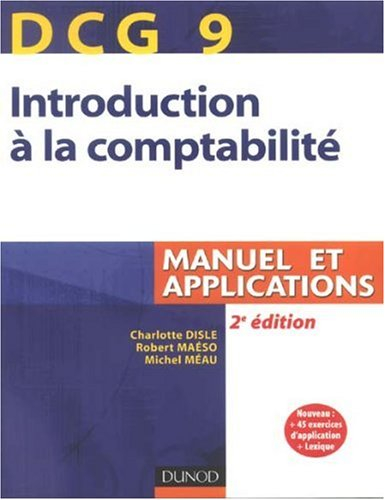 Introduction à la comptabilité, DCG 9 : manuel et applications