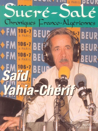 Sucré salé : chroniques franco-algériennes