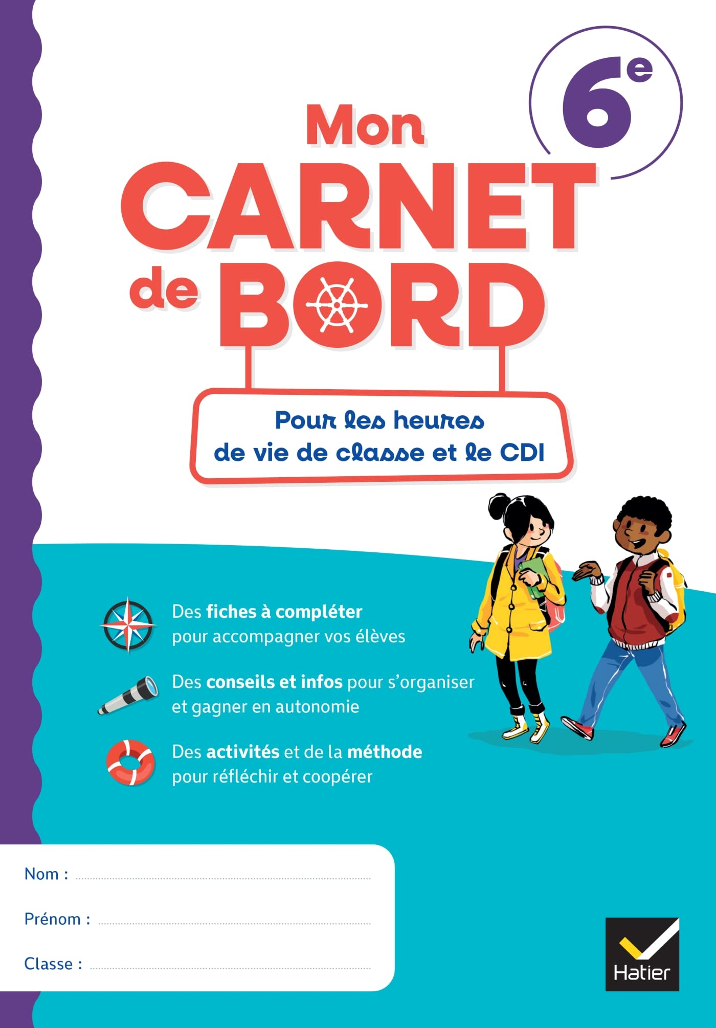 Mon carnet de bord 6e : pour les heures de vie de classe et le CDI