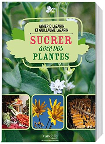 Sucrez avec vos plantes